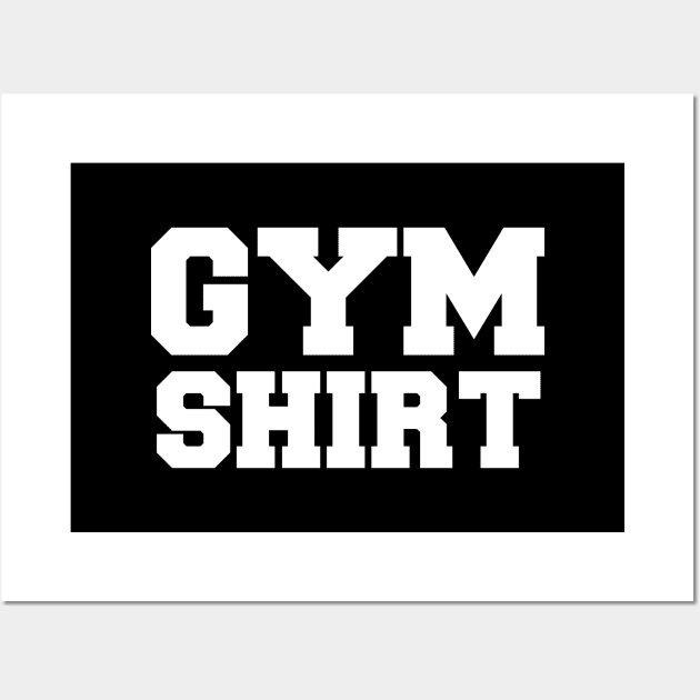 Gym Shirt Wall Art by Woah_Jonny